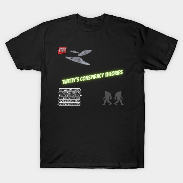 Twitty's Conspiracy Theories T-Shirt by Bradham & Emery in the Morning